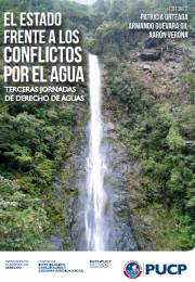 El Estado frente a los conflictos por el agua. Terceras Jornadas de Derecho de Aguas