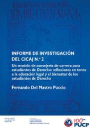 Informe de Investigación del CICAJ N° 2. Un modelo de consejería de carrera para estudiantes de Derecho