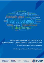 Lecciones sobre el delito de trata de personas y otras formas de explotación. Dirigido a juezas y jueces penales