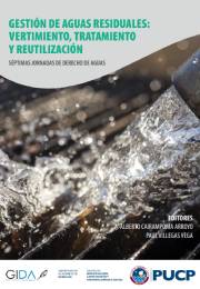 Gestión de aguas residuales: Vertimiento, tratamiento y reutilización. Séptimas Jornadas de Derecho de Aguas
