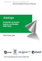 Anulación de laudos bajo la Ley Modelo UNCITRAL