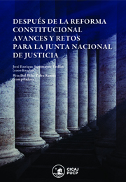 Después de la reforma constitucional: avances y retos para la Junta Nacional de Justicia