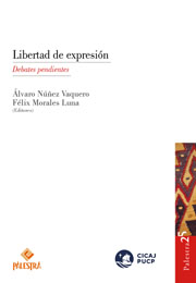 Libertad de expresión: Debates pendientes