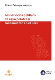 Los servicios públicos de agua potable y saneamiento en el Perú