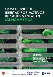 Privaciones de libertad por razones de salud mental en Latinoamérica