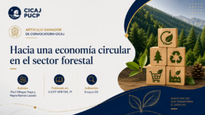 Artículo ganador del CICAJ: “Hacia una economía circular en el sector forestal”