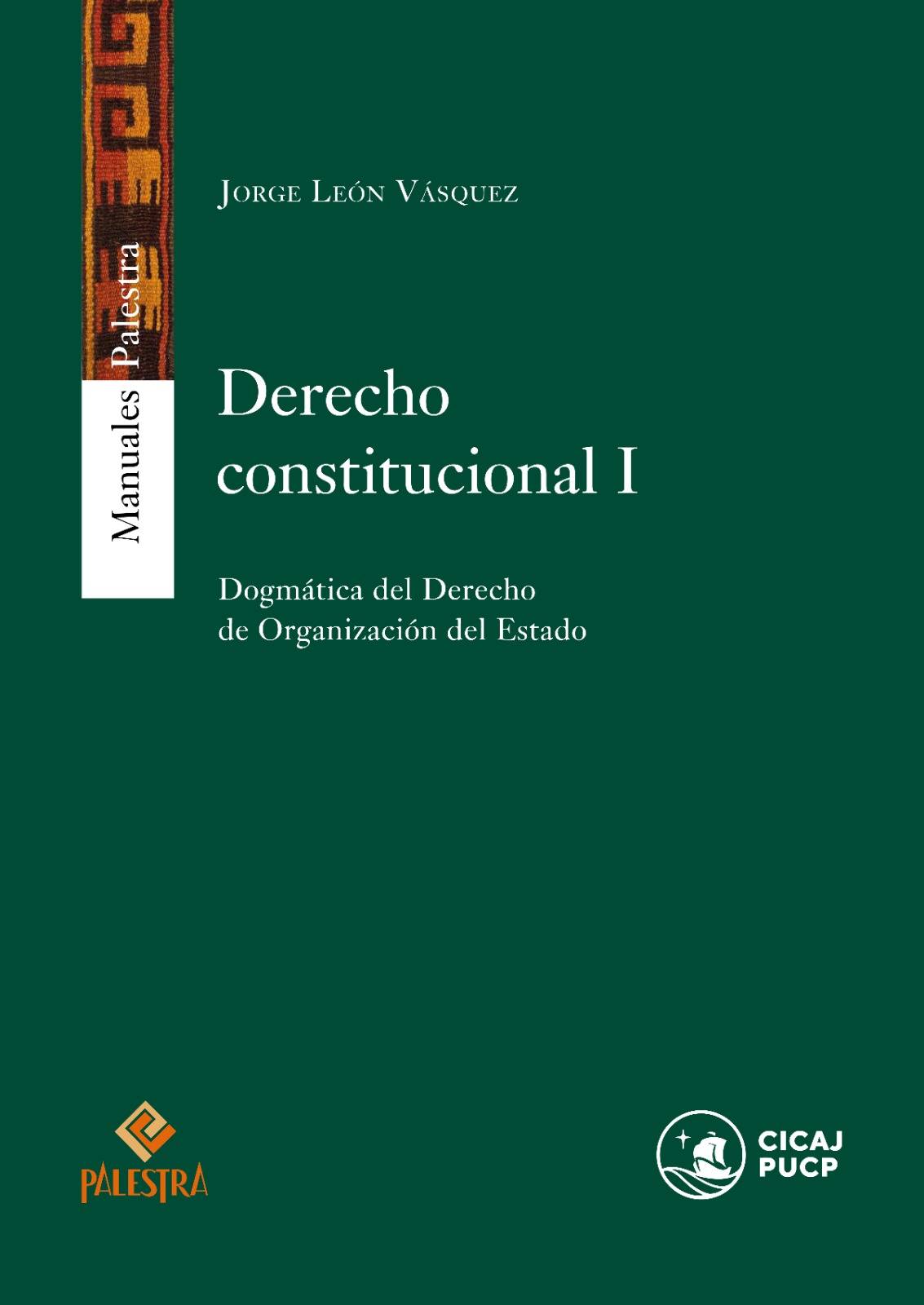 ​Derecho Constitucional I – Dogmática del Derecho de Organización del Estado