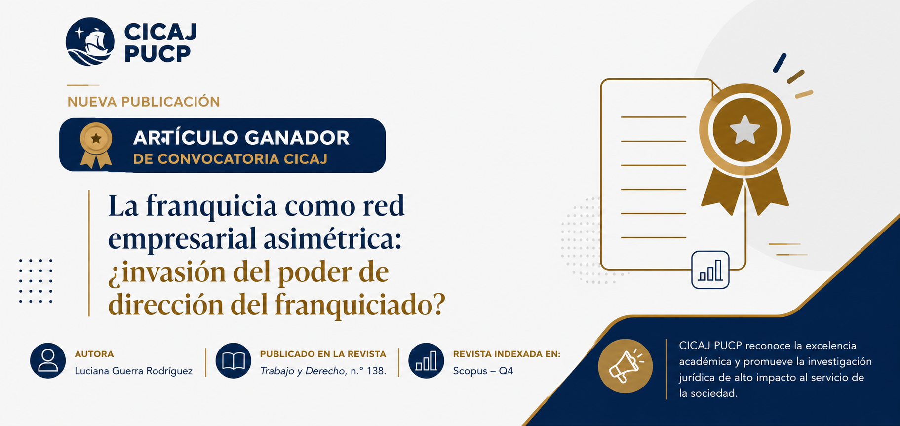 Artículo Ganador CICAJ: “​La franquicia como red empresarial asimétrica: ¿invasión del poder de dirección del franquiciado?”